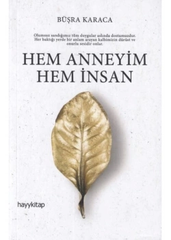 Hem Anneyim Hem İnsan          Hayy