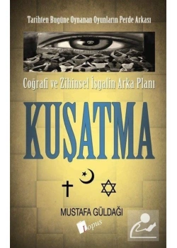 Coğrafi Zihinsel İşgalin Arka Planı  Kuşatma   Lopus