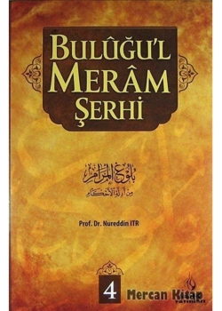 Bulüğül Meram Şerhi 4 Cilt Takım Nurettin Itr Tahlil Yayın