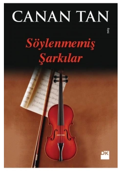 Söylenmemiş Şarkılar Canan Tan Doğan
