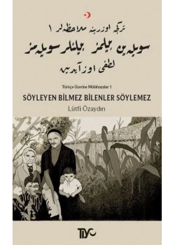 Söyleyen Bilmez Bilenler Söylemez  Tiyo