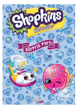 Shopkins Cicibiciler Sürpriz Parti  Ciltli Yakamoz