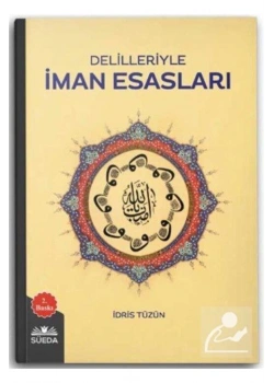 Delilleriyle İman Esasları  İdris Tüzün  Süeda
