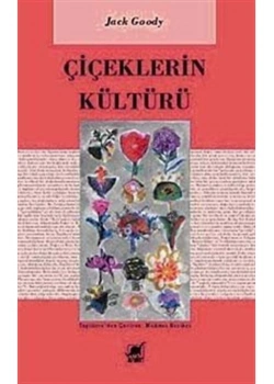 Çiçeklerin Kültürü Jack Goody Ayrıntı