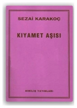 Kıyamet Aşısı Sezai Karakoç Diriliş