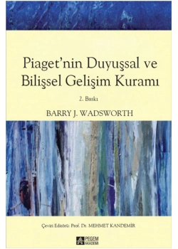Pegem Piaget Nin Duyuşsal Ve Bilişsel Gelişim Kurami