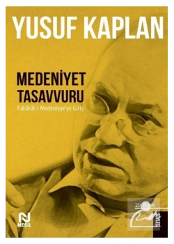 Medeniyet Tasavvuru Yusuf Kaplan Nesil Yayın