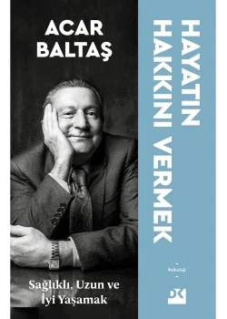 Hayatın Hakkını Vermek  Acar Baltaş  Doğan