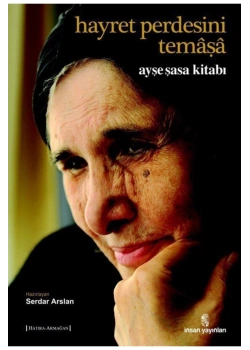 Hayret Perdesini Temaşa Ayşe Şasa Kitabı İnsan Yayın