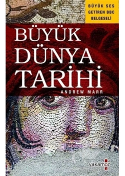Büyük Dünya Tarihi Andrew Marr  Yakamoz