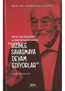 Sizinle Savaşmaya Devam Ediyorlar Fahreddin Kabave Safa Yayın