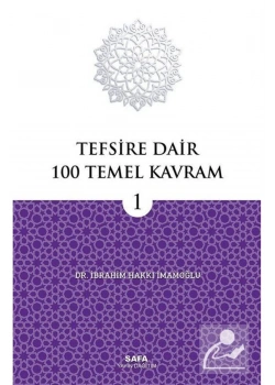 Tefsire Dair 100 Temel Kavram 1  İ.Hakkı İmamoğlu   Safa Yayın