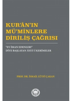 Kuranın Müminlere Diriliş Çağrısı  İ.Lütfi Çakan  İfav