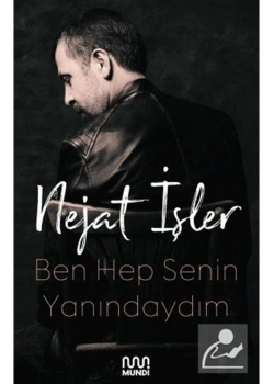 Ben Hep Senin Yanındaydım    Nejat İşler    Mundi Yayın