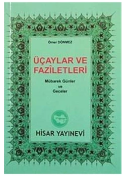 Üçaylar Ve Faziletleri Mübarek Gün Ve Geceler Cep Boy