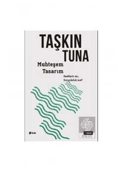 Muhteşem Tasarım T.Tuna Şule