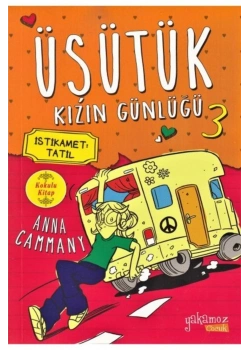 Üşütük Kızın Günlüğü 3 İstikamet Tatil  Yakamoz