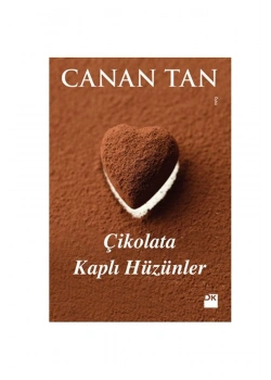 Çikolata Kaplı Hüzünler/Canan Tan Doğan Kitap