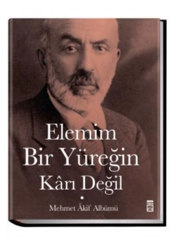 Elemim Bir Yüreğin Karı Değil Mehmed Akif Albümü Timaş