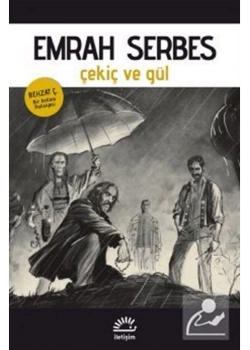 Çekiç Ve Gül  Emrah Serbes  İletişim