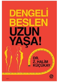Dengeli Beslen Uzun Yaşa İbrahim Küçükay Sahi Kitap