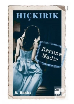 Hıçkırık  Kerime Nadir   Doğan