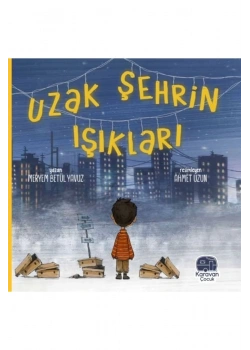 Uzak Şehrin Işıkları  Karavan Çocuk