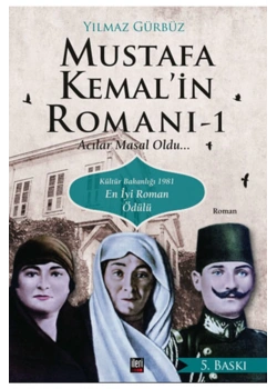 Mustafa Kemalin Romanı Yılmaz Gürbüz İleri Yayın