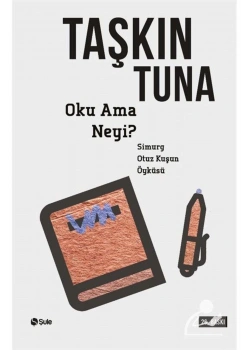 Oku Ama Neyi ? / Taşkın Tuna   Şule Yayın