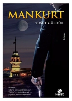 Mankurt Yusuf Güldür Hayat