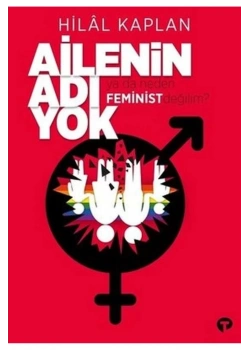 Ailenin Adı Yok Hilal Kaplan Turkuvaz