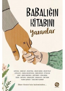 Babalığın Kitabını Yazanlar Sahikitap