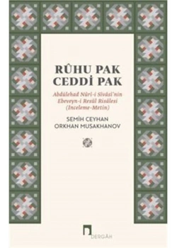 Ruhu Pak Ceddi Pak Abdülehad Nuri Sivasinin Ebeveyni Resul Risalesi  Dergah Yayın