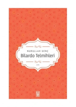 Bilardo Telmihleri Nurullah Genç Timaş