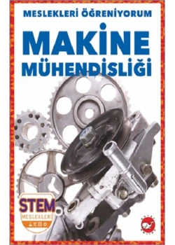 Meslekleri Öğreniyorum Makine Mühendisliği  Beyaz Balina