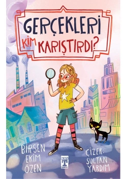 Gerçekleri Kim Karıştırdı Birsen Ekim Özen Timaş