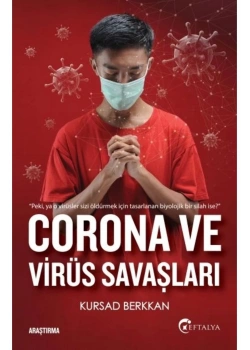 Corona Ve Virüs Savaşları Kursad Berkkan   Eftelya