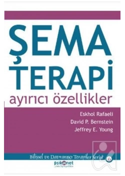 Şema Terapi Ayirici Özellikler Eskhol Rafaeli Psikonet