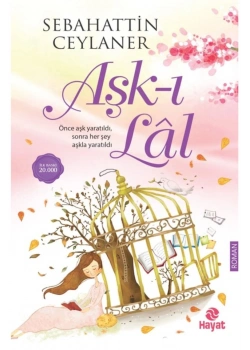 Aşkı Lal Sebahattin Ceylaner  Hayat