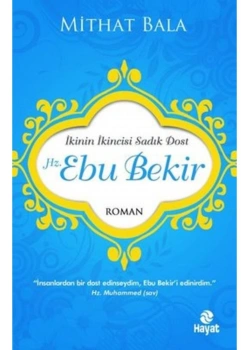 Hz.Ebu Bekir Mithat Bala Hayat