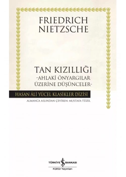 Tan Kızıllığı Frıedrıch Nıetzsche İş Bankası