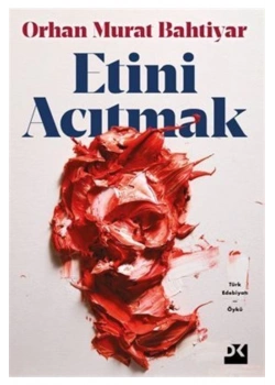 Etini Acıtmak  Orhan Murat Bahtiyar  Doğan Yayın