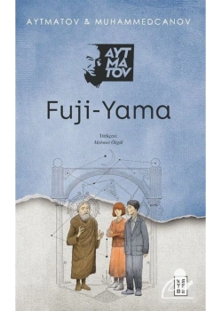 Fuji Yama  Aytmatov  Ketebe