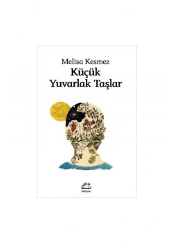 Küçük Yuvarlak Taşlar Melisa Kesmez İletişim