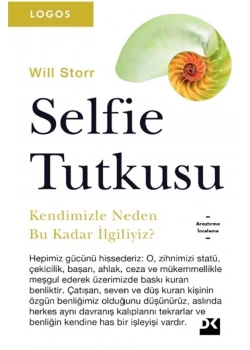 Selfıe Tutkusu Will Storr Doğan Kitap