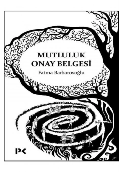 Mutluluk Onay Belgesi Fatma Barbarosoğlu Profil