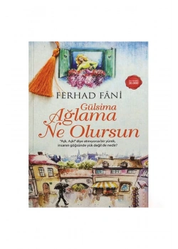 Gülsima Ağlama Ne Olursun   Ferhad Fani      Hayat