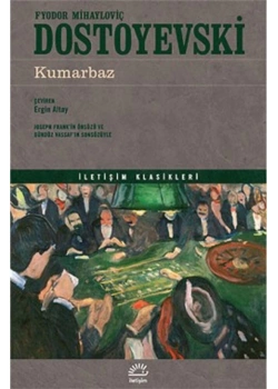 Kumarbaz  Dostoyevski  İletişim