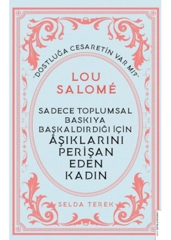 Sadece Toplumsal Baskıya Başkaldırdığı İçin Aşıkları Perişan Eden Kadın Selda Terek