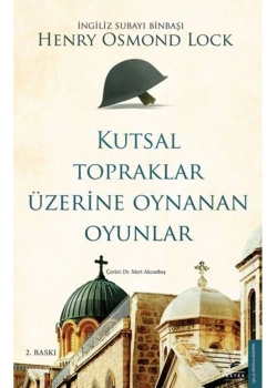 Kutsal Topraklar Üzerine Oynanan Oyunlar Henry Osmond Lock Destek Yayın